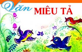 Kinh nghiệm làm văn miêu tả 